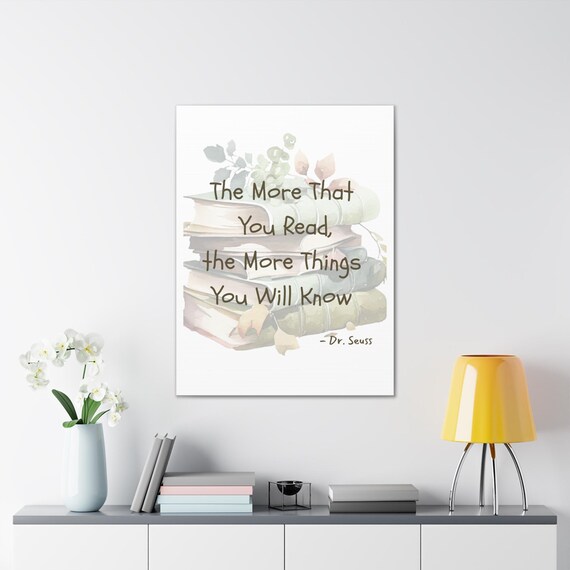 Embrace the Magic of Reading with This Inspirational Dr. Seuss Art Print - Ideal for Bookworms, Great for Class or Home