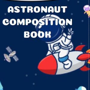 Astronaut Composition Book for Kids: Space Theme, Wide Ruled (Downloadable Book) image 6