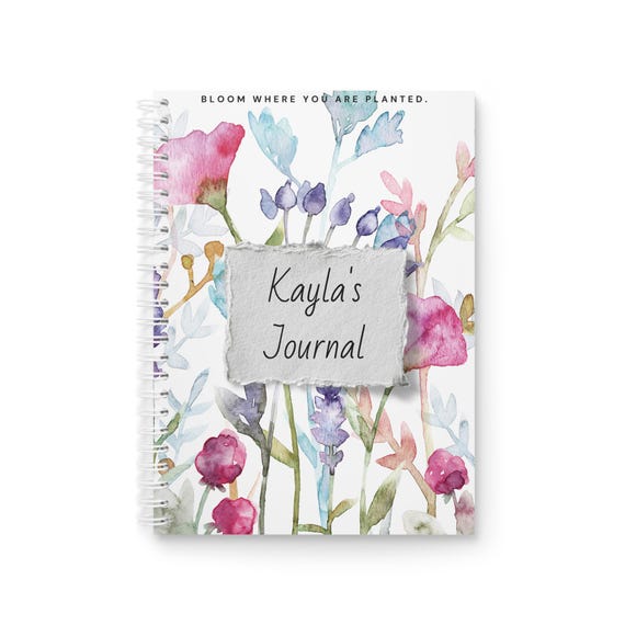 Bloom Where You Are Planted: Personalized Watercolor Floral Spiral Notebook