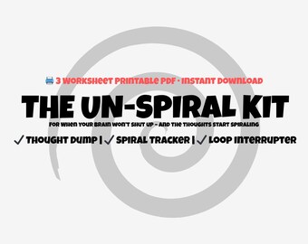 Anxiety & Overthinking Printable | Un-Spiral Kit | Mental Health Worksheets PDF | (in)Sanity x AWOL | Calming Tools