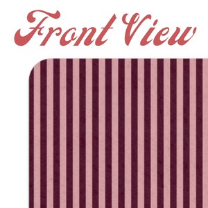 May include: A rectangular fabric swatch featuring a repeating vertical striped pattern in alternating shades of dark maroon and light dusty pink. The top left corner is rounded, and the text Front View is printed in a cursive red font above.