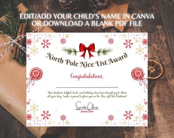 May include: A white North Pole Nice List Award certificate with red and gold snowflake and lollipop accents. The certificate includes text that reads "Congratulations" and "Santa Claus". The certificate is designed for Christmas.