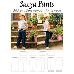 May include: A sewing pattern for children's pants, called "Satya Pants", with sizes from newborn to 12 years. The pattern includes multiple views of the pants, showing different styles and details.