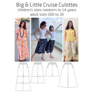 May include: Image features the text "Big & Little Cruise Culottes" and size ranges for children and adults. The image shows three women wearing culottes in different colors and patterns. Below the photos are line drawings of culotte designs.