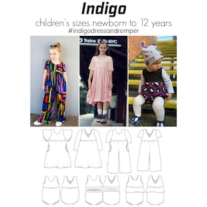 May include: Indigo children's sizes newborn to 12 years #indigodressandromper.  A set of sewing patterns for a dress, jumpsuit, and romper.  The patterns are printed on white paper.