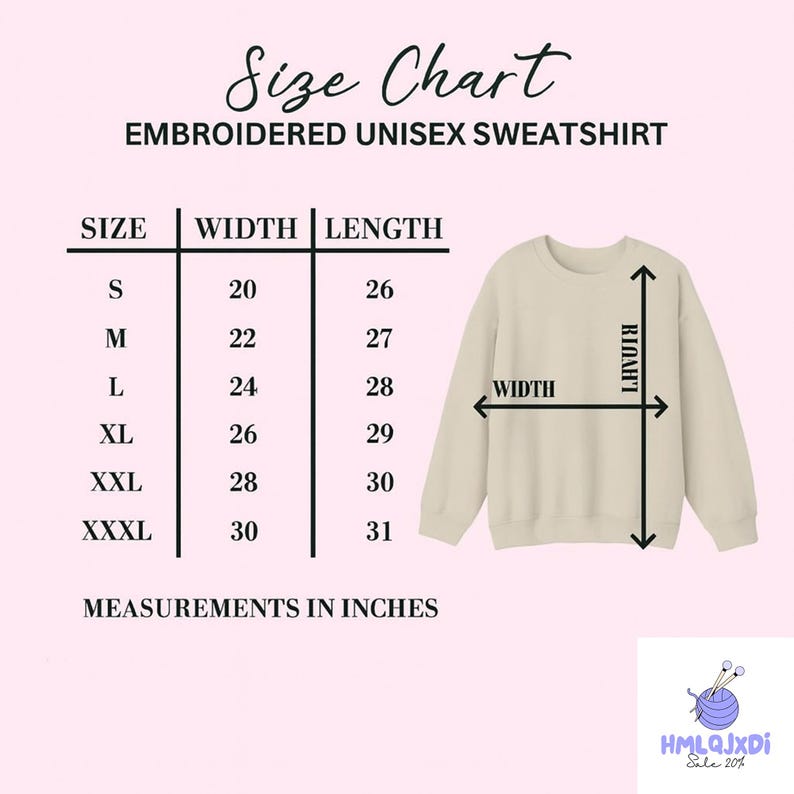 The image is a size chart for an embroidered unisex sweatshirt. It provides measurements for different sizes, including S, M, L, XL, XXL, and XXXL, along with corresponding widths and lengths. The chart also includes a diagram of the sweatshirt to visually represent the measurements.