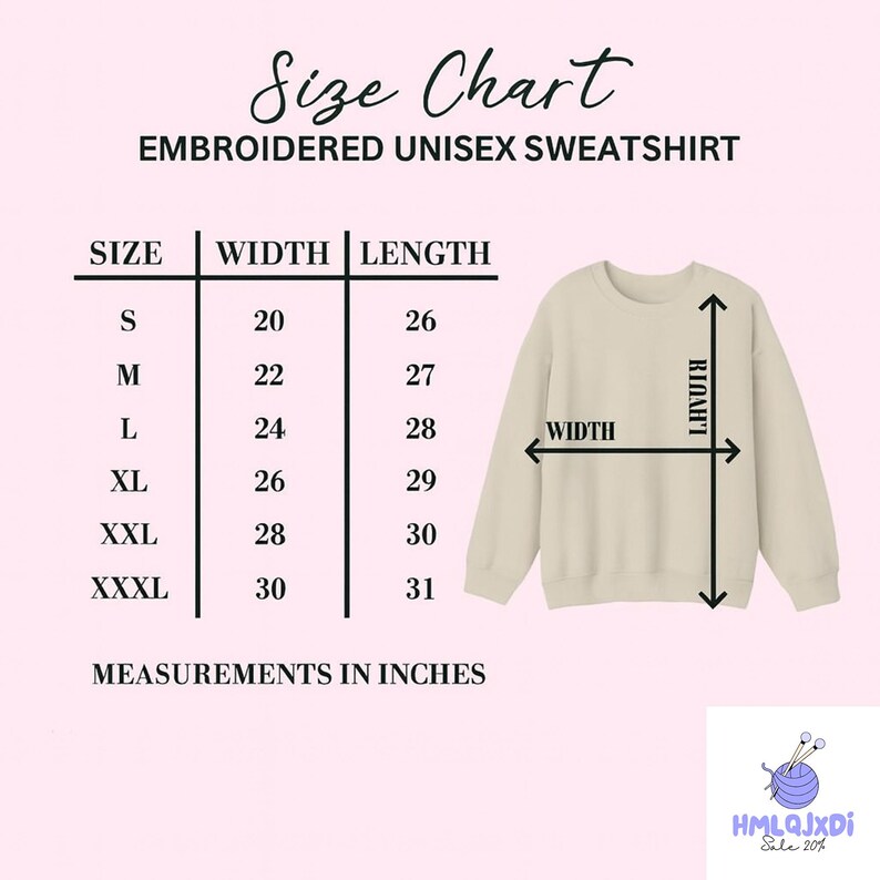 The image is a size chart for an embroidered unisex sweatshirt. It provides measurements for different sizes, including S, M, L, XL, XXL, and XXXL, along with corresponding widths and lengths. The chart also includes a diagram of the sweatshirt to visually represent the measurements.