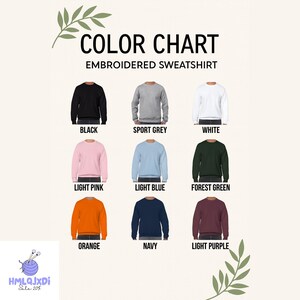 The image is a color chart for an embroidered sweatshirt, displaying various color options such as black, sport grey, white, light pink, light blue, forest green, orange, navy, light purple, and light purple.