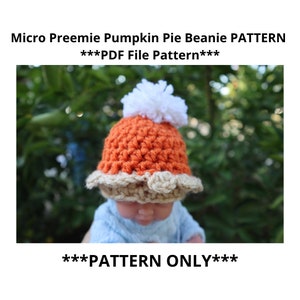 Micro Preemie Pumpkin Pie Crochet PATTERN, PDF File, PATTERN 1-3lb Micro Preemie, Thanks Giving Patterns, Nicu Baby Hat Pattern