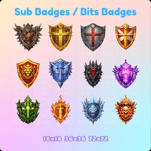 May include: A collection of twelve shield-shaped badges with various designs, including a wooden shield, a cross, a lion, and a skull. The text "Sub Badges / Bits Badges" is at the top, and "18x18 36x36 72x72" is at the bottom.