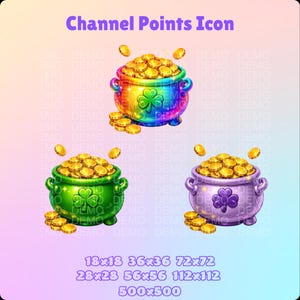 May include: Three colorful pot of gold icons with a shamrock design. The pots are filled with gold coins and surrounded by additional coins. The text "Channel Points Icon" is at the top, with size dimensions at the bottom.