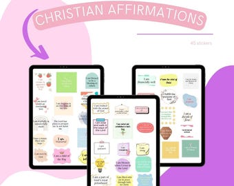 May include: Three digital tablets displaying colorful Christian affirmation stickers. The stickers feature phrases like "I am loved" and "I am blessed." The image includes the text "CHRISTIAN AFFIRMATIONS" and "45 stickers."