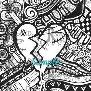 Puede incluir: Ilustraci&oacute;n en blanco y negro de un coraz&oacute;n roto con puntadas. El coraz&oacute;n est&aacute; rodeado de las palabras "Shut Up" en varios tama&ntilde;os y estilos. La ilustraci&oacute;n es de estilo doodle con detalles intrincados.