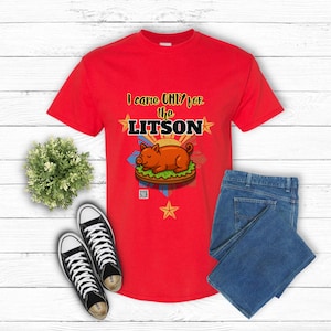I Came ONLY for the Litson- Filipino Food Lover Gift, Funny Tee, Food Menu,  Foodie Gift, Humorous Tee, Food Lover, Foodie Tee