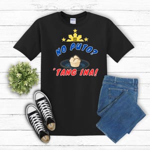 No Puto, Tang ina - Filipino Food, Funny Tee, Food Menu, Unisex Shirt, Jersey Tee, Foodie Gift