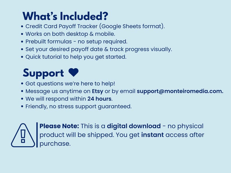 May include: A light blue graphic with white text detailing a credit card payoff tracker. The text includes information about the tracker's features, support, and a note about it being a digital download.