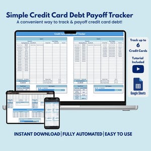 May include: A digital credit card debt payoff tracker displayed on a laptop, tablet, and smartphone. The blue and white spreadsheet design includes the text "Simple Credit Card Debt Payoff Tracker" and "Track up to 6 Credit Cards". The product is an instant download and fully automated.