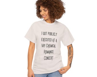 Ik ben publiekelijk geëxecuteerd tijdens een My Chemical Romance-concert-T-shirt