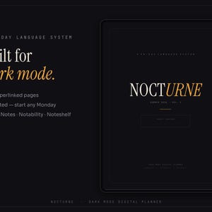 May include: A digital planner titled NOCTURNE with a dark mode interface. The text reads: A 90-DAY LANGUAGE SYSTEM, Built for dark mode, 62 hyperlinked pages, Undated—start any Monday, GoodNotes, Notability, Noteshelf, SUMMER 2024, VOL. 1, and DARK MODE DIGITAL PLANNER.
