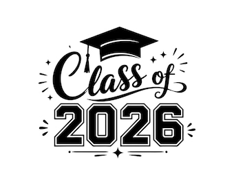 Klass 2026 Svg | Examenskapsmössa Senior Cricut Cut-fil | Png Dxf Eps