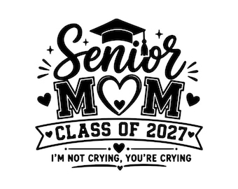 Senior mamma 2027 SVG PNG, examen klass 2027 skjorta Cricut Cut-fil