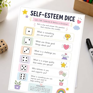May include: A white paper activity sheet titled SELF-ESTEEM DICE with the subtitle Let's Talk, Celebrate & Believe in Ourselves! It lists six numbered dice prompts with questions about self-reflection, accompanied by colorful icons like a trophy, heart, mountain, star, speech bubbles, and a potted plant.