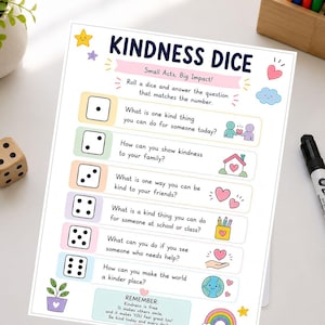 May include: A Kindness Dice activity sheet featuring the title KINDNESS DICE and the subtitle Small Acts, Big Impact! The page lists six numbered prompts with corresponding illustrations of hearts, a house, school supplies, and a globe.