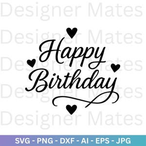 Happy birthday svg, Happy Birthday Script, Happy Birthday Stencil, Birthday Shirt svg,  Happy Birthday Sign SVG, Happy Birthday Cut File