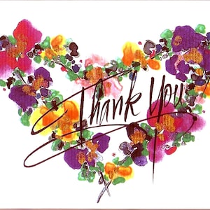 May include: A watercolor painting of a heart shape made of flowers in shades of pink, purple, yellow, and green. The words "Thank You" are written in black calligraphy across the center of the heart.