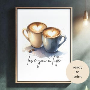 Coffee Shop Art, I Love You A Latte Print, Coffee Lover Wall Art, Romantic Couples Decor, Coffee Bar, Watercolor Vintage, Kitchen Art