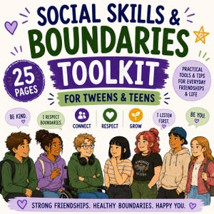 Puede incluir: Un kit de herramientas de habilidades sociales y límites para preadolescentes y adolescentes de 25 páginas. La portada muestra a siete jóvenes diversos y el texto: Be Kind, I Respect Boundaries, Connect, Respect, Grow, I Listen First, Be You y Strong Friendships. Healthy Boundaries. Happy You.