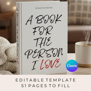 May include: A white book titled "A Book For The Person I Love" with black and red lettering. A steaming mug of coffee and a small potted plant sit nearby. The book's spine reads "A Book For The Everve".