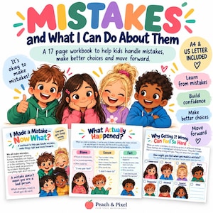 May include: A 17-page workbook titled Mistakes and What I Can Do About Them, featuring colorful illustrations of four children. The workbook includes pages on handling mistakes, understanding what happened, and identifying feelings, with A4 and US Letter sizes.