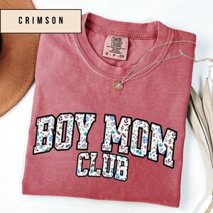 Boy Mom Club Comfort Colors Shirt: Floral Mama Tee