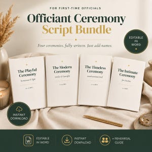 May include: A digital product bundle titled Officiant Ceremony Script Bundle featuring four white booklets labeled The Playful Ceremony, The Modern Ceremony, The Timeless Ceremony, and The Intimate Ceremony. Includes text about editable Word files and instant download.