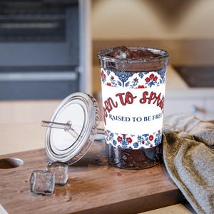 Tazza in acrilico con motivo floreale, perfetta per picnic, casa, regalo, bicchieri estivi, nata per brillare, cresciuta per essere libera, perfetta per il 4 luglio.