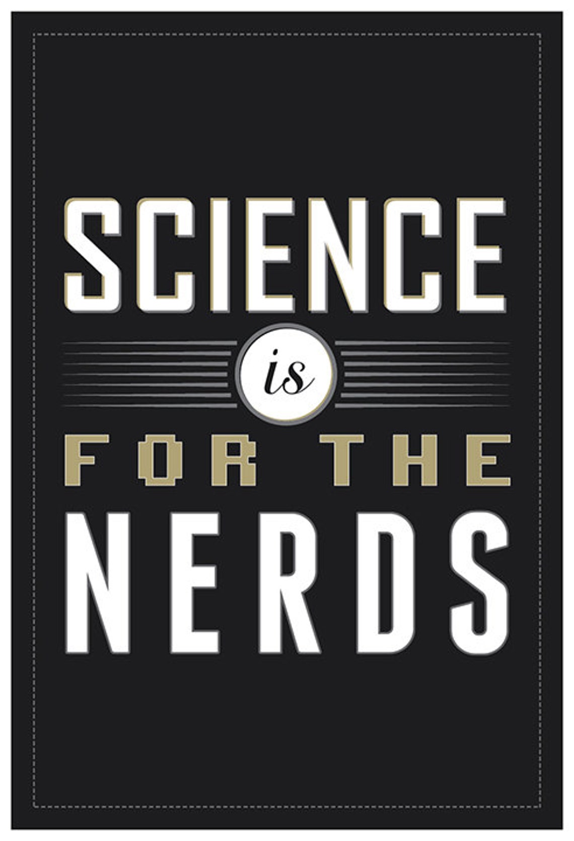 Science is for the Nerds // Custom Typography Quote Art Print Etsy