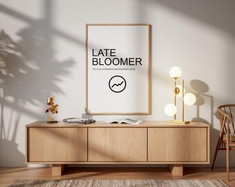 Late Bloomer Print | Minimalist Motivational Engineer Office Decor