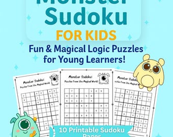 May include: A digital download featuring "Monster Sudoku for Kids." The image shows three Sudoku puzzle pages with monster illustrations, along with two cartoon monster characters. The text reads "Fun & Magical Logic Puzzles for Young Learners!" and "10 Printable Sudoku Pages."