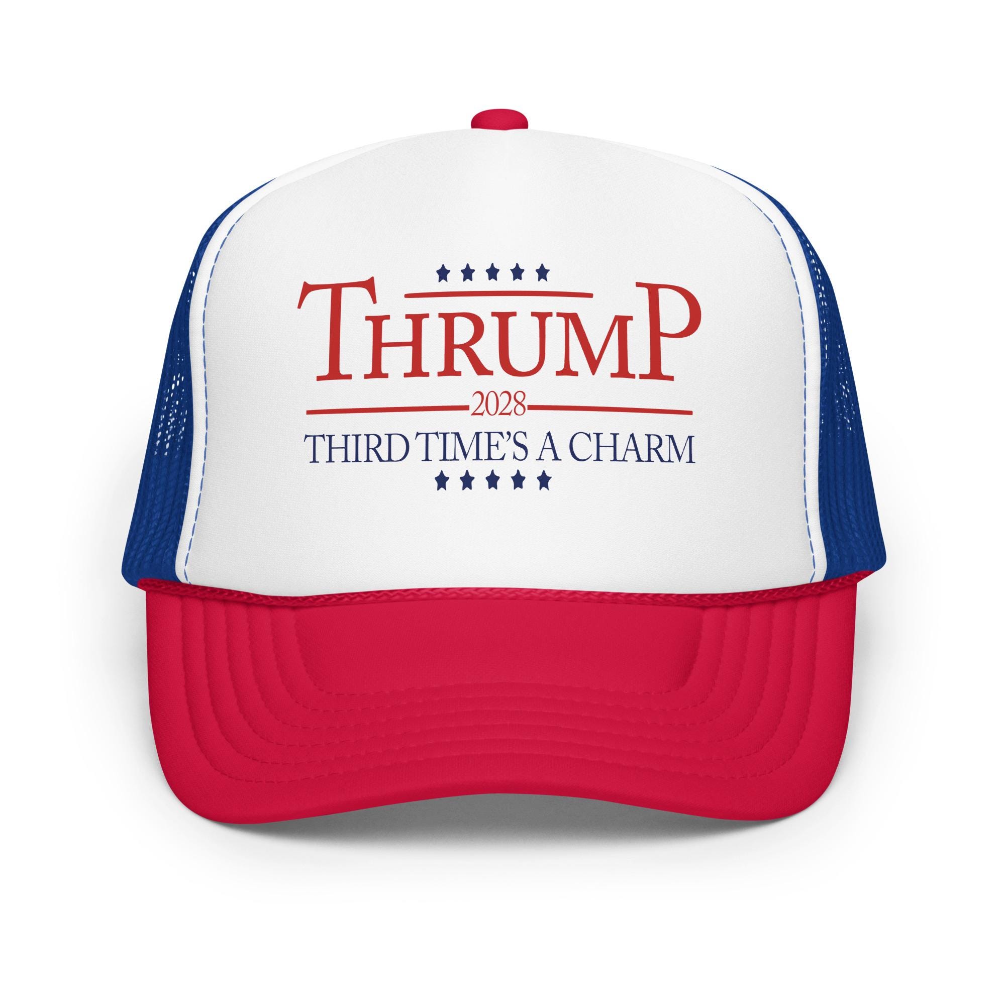 Thrump 2028 - Third Time's a Charm Foam Trucker Hat - Etsy