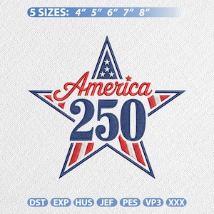May include: Embroidered star design with the word "America" in red script and the number "250" in blue. The star has blue outlines and red and white stripes. Available in 5 sizes: 4", 5", 6", 7", and 8".