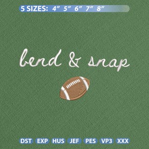 Puede incluir: Un diseño de bordado sobre fondo verde con el texto cursivo blanco bend & snap sobre un balón de fútbol americano marrón y blanco. El texto 5 SIZES: 10,16 cm, 12,7 cm, 15,24 cm, 17,78 cm, 20,32 cm aparece arriba, y los formatos DST, EXP, HUS, JEF, PES, VP3, XXX abajo.