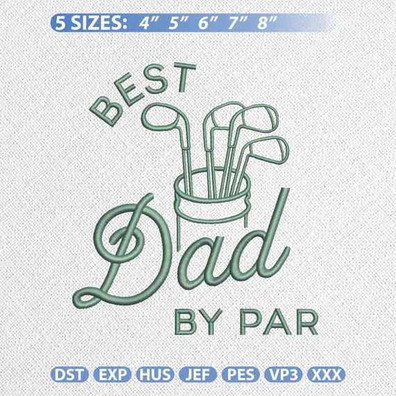 Golf Dad by Par Embroidery Design, Golfer Dad Fathers Day Machine File, Instant Download