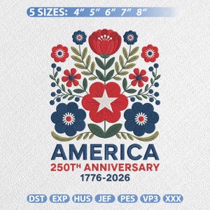 May include: Embroidered floral design in red, blue, and green, with the word "AMERICA" and "250TH ANNIVERSARY 1776-2026" text. The design includes flowers and leaves, available in 5 sizes: 10 cm, 13 cm, 15 cm, 18 cm, and 20 cm.
