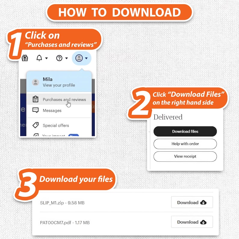 May include: A step-by-step guide with orange accents on a white background, showing how to download files. The guide includes screenshots with instructions to click on "Purchases and reviews" and "Download Files". The final step shows the files ready for download.