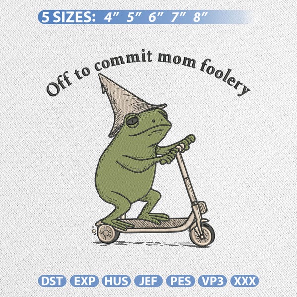 Grappige scooter Mama Frog Meme borduurontwerp, Mom Foolery machineborduurbestand, Instant Download