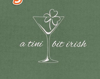 A Tini Bit Irish Embroidery Design, Funny St Patrick's Day Stitch File, Instant Download