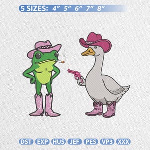 May include: An embroidered design featuring a frog and a goose, both wearing cowboy hats and boots. The frog is smoking a cigarette, while the goose holds a pink pistol. The design is available in 5 sizes: 4", 5", 6", 7", and 8".