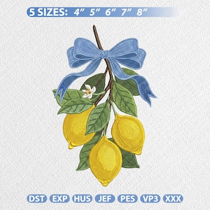 May include: An embroidered design featuring a branch of lemons with green leaves and a blue bow. The design includes the text "5 SIZES: 4" 5" 6" 7" 8"" and file type abbreviations.