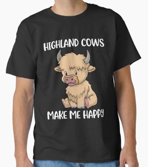 Funny Highland Cow T-Shirt – Cute Farm Animal Tee – Highland Cows Make Me Happy Shirt – Scottish Cow Lover Gift
